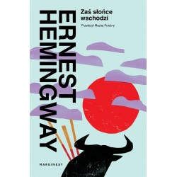 Zaś słońce wschodzi Ernest Hemingway motyleksiazkowe.pl