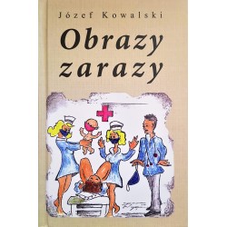 Obrazy zarazy Józef Kowalski motyleksiazkowe.pl