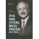 Życie obok systemu Maciej Święcicki (1913-1971) Rafał Kowalczyk motyleksiazkowe.pl