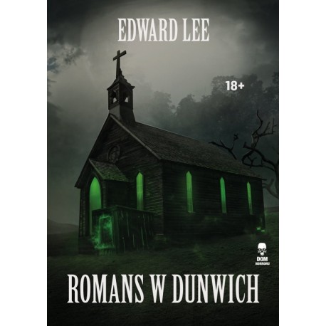 Romans w Dunwich Edward Lee motyleksiazkowe.pl