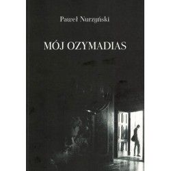 Mój Ozymandias Paweł Nurzyński motyleksiazkowe.pl