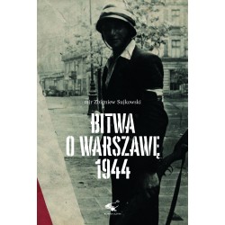 Bitwa o Warszawę 1944 Major Zbigniew Sujkowski motyleksiazkowe.pl