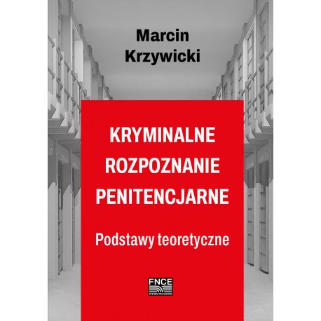 Kryminalne rozpoznanie penitencjarne Marcin Krzywicki motyleksiazkowe.pl