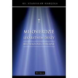 Miłosierdzie lekarstwem duszy Stanisław Haręzga motyleksiazkowe.pl