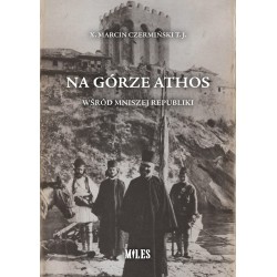 Na Górze Athos Marcin Czermiński T.J. motyleksiazkowe.pl