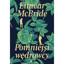 Pomniejsi wędrowcy Eimear McBride motyleksiazkowe.pl