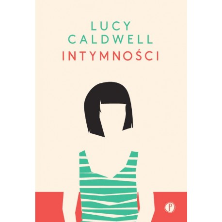 Intymności Lucy Caldwell motyleksiazkowe.pl