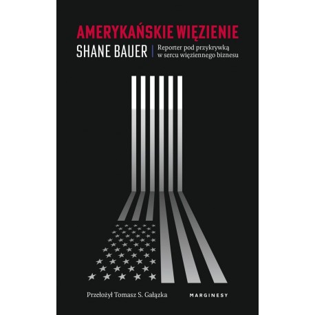 Amerykańskie więzienie Shane Bauer motyleksiazkowe.pl