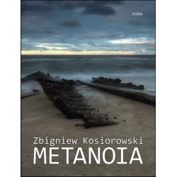 Metanoia Zbigniew Kosiorowski motyleksiazkowe.pl