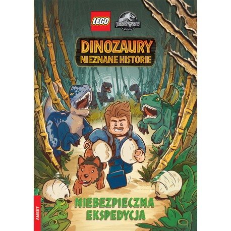 Lego Jurassic World Dinozaury nowe historie Niebezpieczna ekspedycja Steve Behling motyleksiazkowe.pl