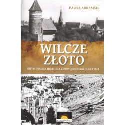Wilcze złoto Paweł Abramski motyleksiazkowe.pl