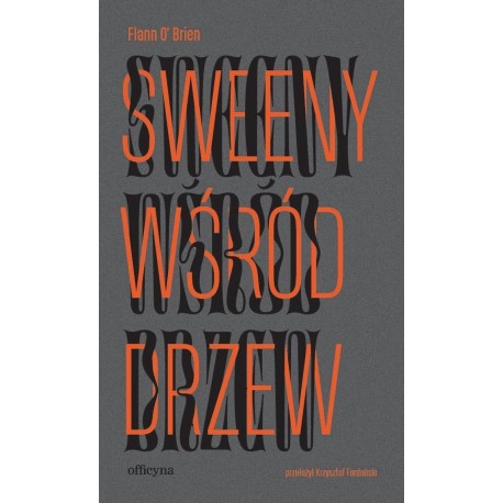 Sweeny wśród drzew Flann O'Brien motyleksiazkowe.pl