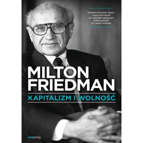 Kapitalizm i wolność Milton Friedman motyleksiazkowe.pl