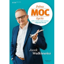 Pełna MOC życia Jacek Walkiewicz motyleksiazkowe.pl