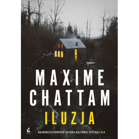 Iluzja Maxime Chattam motyleksiazkowe.pl