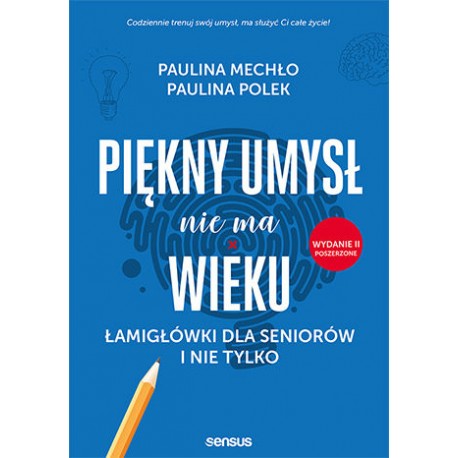 Piękny umysł nie ma wieku Paulina Mechło, Paulina Polek motyleksiazkowe.pl