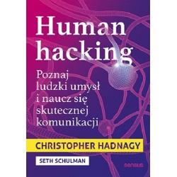 Human hacking Poznaj ludzki umysł i naucz się skutecznej komunikacji motyleksiazkowe.pl