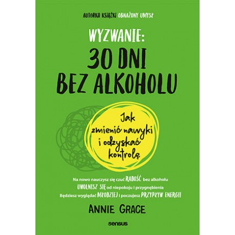 Wyzwanie 30 dni bez alkoholu Annie Grace motyleksiazkowe.pl
