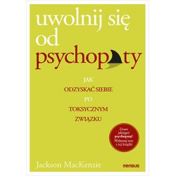 Uwolnij się od psychopaty Jackson MacKenzie motyleksiazkowe.pl