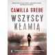 Wszyscy kłamią Camilla Grebe motyleksiazkowe.pl