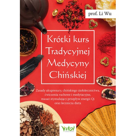 Krótki kurs Tradycyjnej Medycyny Chińskiej