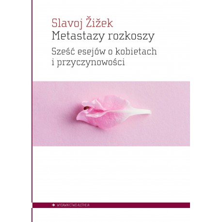 Metastazy rozkoszy Slavoj Žižek motyleksiazkowe.pl