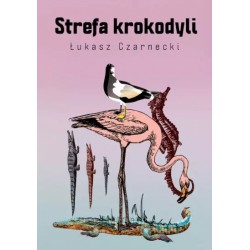 Strefa krokodyli Łukasz Czarnecki motyleksiazkowe.pl