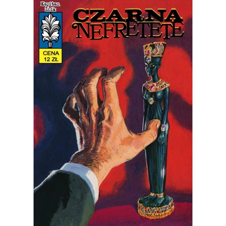 Kapitan Żbik Czarna Nefretete Anna Kłodzińska, Jan Tomaszewski, Grzegorz Rosiński motyleksiazkowe.pl