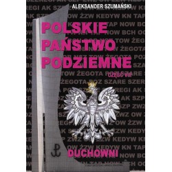 Polskie Państwo Podziemne 8 Duchowieństwo Aleksander Szumanski motyleksiazkowe.pl