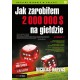 Jak zarobiłem 2000000 dolarów na giełdzie Nicolas Darvas motyleksiazkowe.pl