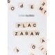 Plac zabaw Hanna Kalińska motyleksiazkowe.pl