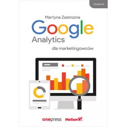 Google Analytics dla marketingowców Martyna Zastrożna motyleksiazkowe.pl