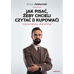 Jak pisać żeby chcieli czytać i kupować Artur Jabłoński motyleksiazkowe.pl