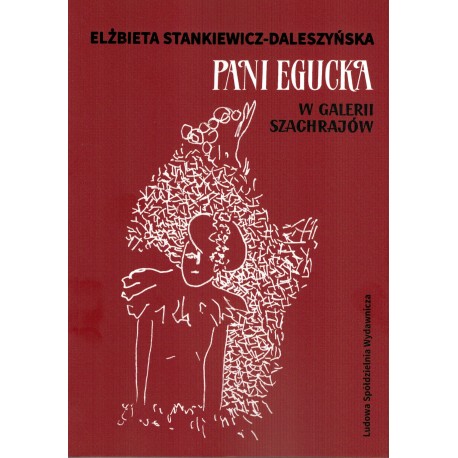 Pani Egucka w Galerii Szachrajów Elżbieta Stankiewicz-Daleszyńska motyleksiazkowe.pl