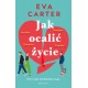 Jak ocalić życie Eva Carter motyleksiazkowe.pl