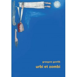 Urbi et zombi Grzegorz Gawlik motyleksiazkowe.pl