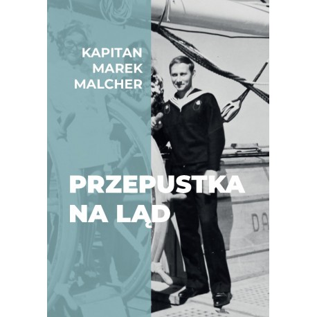 Przepustka na ląd Marek Malcher motyleksiazkowe.pl