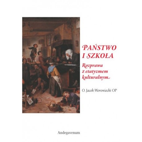 Państwo i szkoła O. Jacek Woroniecki OP motyleksiazkowe.pl