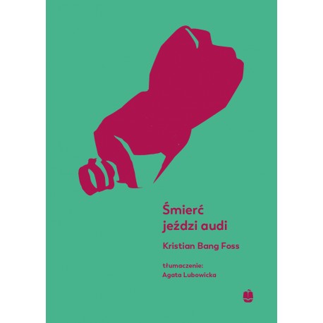 Śmierć jeździ audi Kristian Bang Foss motyleksiazkowe.pl