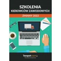 Szkolenia kierowców zawodowych Zmiany 2022