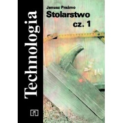 Technologia Stolarstwo 1 Janusz Prażmo motyleksiazkowe.pl
