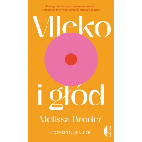 Mleko i głód Melissa Broder motyleksiazkowe.pl