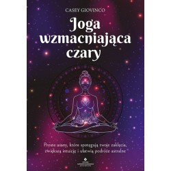 Joga wzmacniająca czary Casey Giovinco motyleksiazkowe.pl