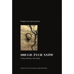 Drugie życie snów Małgorzata Opoczyńska motyleksiazkowe.pl