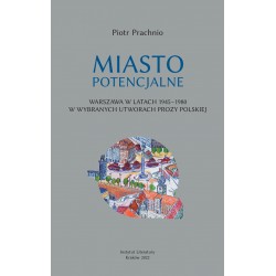 Miasto potencjalne Piotr Prachnio motyleksiazkowe.pl