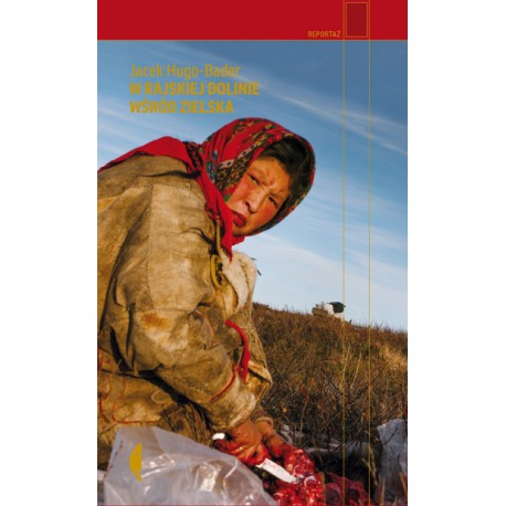 W rajskiej dolinie wśród zielska Jacek Hugo-Bader motyleksiazkowe.pl