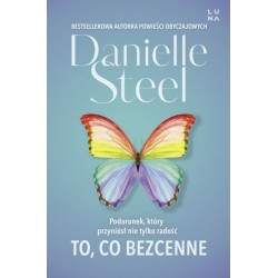 To co bezcenne Danielle Steel motyleksiazkowe.pl