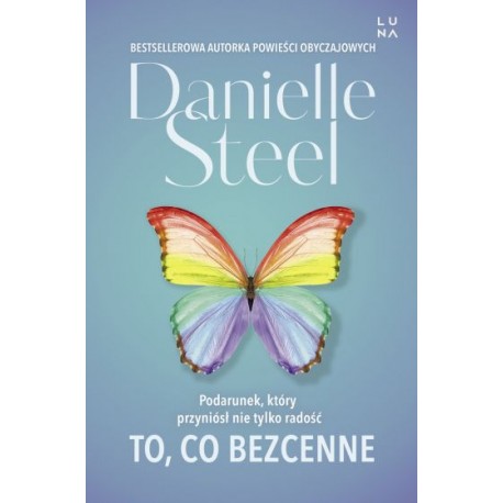 To co bezcenne Danielle Steel motyleksiazkowe.pl