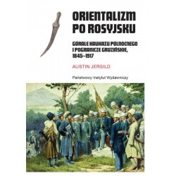 Orientalizm po rosyjsku Austin Jersild motyleksiazkowe.pl