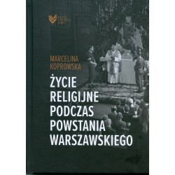 Życie religijne podczas Powstania Warszawskiego motyleksiazkowe.pl